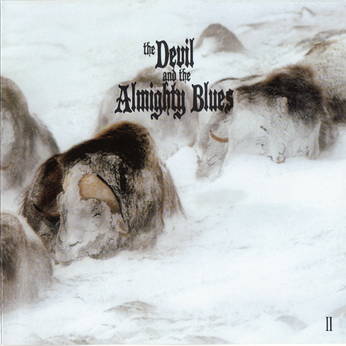 The Devil And The Almighty Blues - II