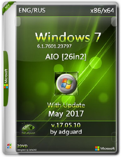 Windows 7 SP1 x86/x64 with Update AIO 26in2 by Adguard v.17.05.10 (RUS/ENG/2017)