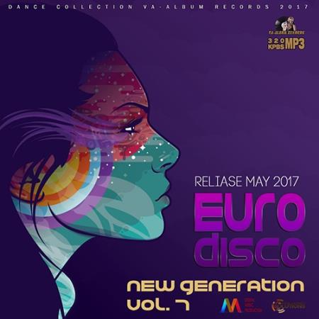 New generation Euro Disco Vol.7 (2017)