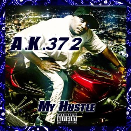 A.K. 372 - My Hustle (2017)