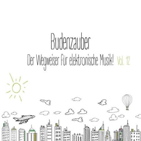 Budenzauber Vol 12: Der Wegweiser Fur Elektronische Musik (2017)