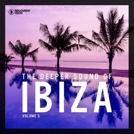 The Deeper Sound Of Ibiza, Vol. 5 (2017)