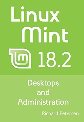 Linux Mint 18.2 Desktops and Administration