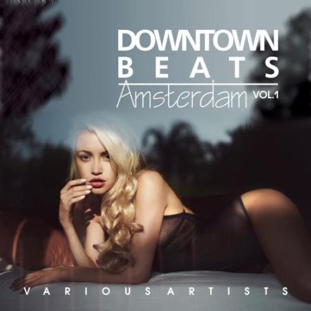 Downtown Beats Amsterdam, Vol. 1 (2017)