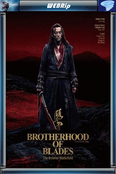 Братство клинков 2: Адское поле битвы / Brotherhood of Blades II: The Infernal Battlefield / Xiu chun dao II: xiu luo zhan chang / 2017 / WEBRip