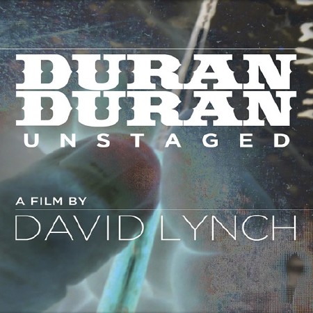 Duran Duran - Unstaged (2015) [Blu-ray]