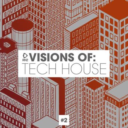 Visions of Tech House, Vol. 2 (2017)