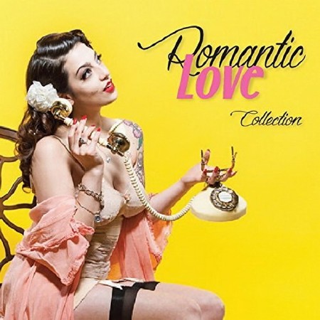 Romantic Love Collection (20 Smooth And Tender Tunes) (2017) Mp3