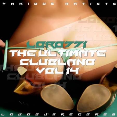 The Ultimate Clubland, Vol. 14 (2017)