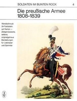 Die Preussische Armee 1800-1839