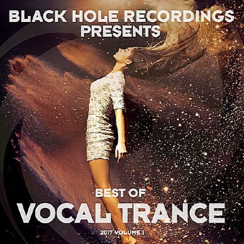 Black Hole Presents Best Of Vocal Trance Volume 1 (2017)