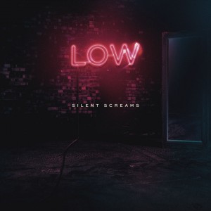 Silent Screams - Low (Single) (2017)
