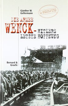 Die Armee Wenck - Hitlers letzte Hoffnung