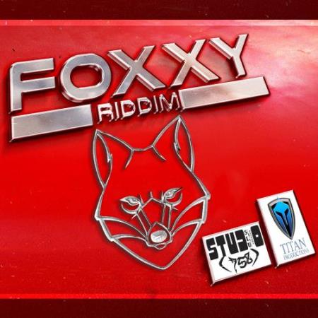 Foxxy Riddim (2017)