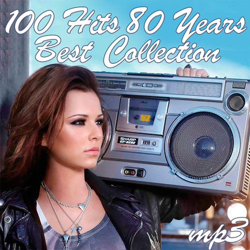 100 Hits 80 Years (Best Collection) (2017)