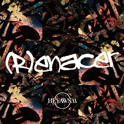 HEYAWSM - (R)Enacer [EP] (2017)