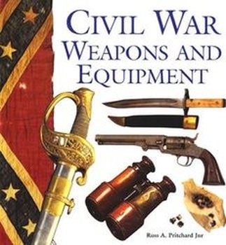 Civil War Weapons and Equipment