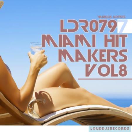 Miami Hit Makers, Vol. 8 (2017)