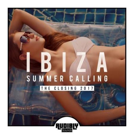 Ibiza Summer Calling - The Closing 2017 (2017)