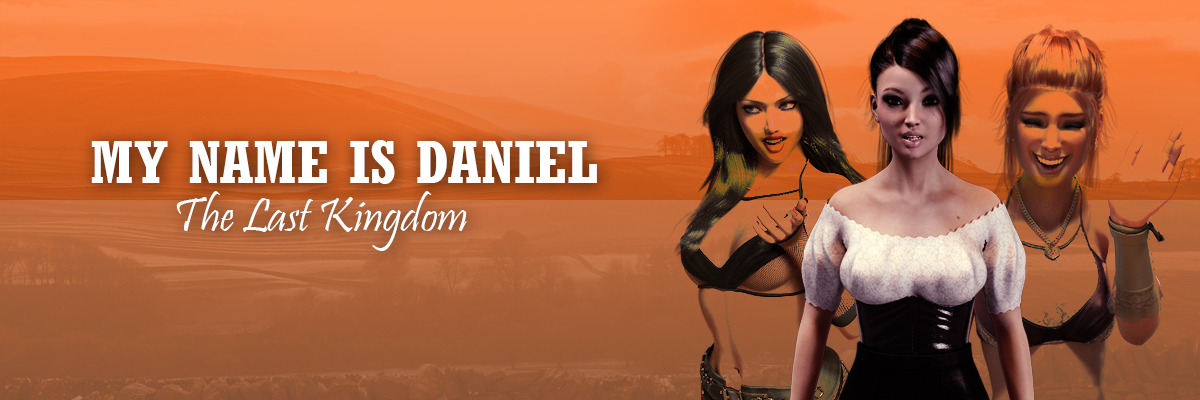 My Name is Daniel: The Last Kingdom Ep1 Ver 0.1 by JMMZ GAMES