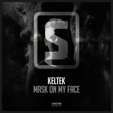 Keltek - Mask on My Face (2017)