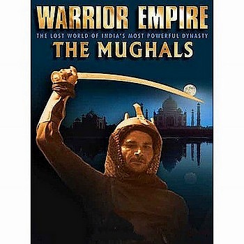 Империя воинов. Моголы Индии / Warrior Empire: The Mughals of India (2006) SATRip
