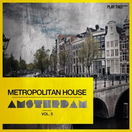Metropolitan House Amsterdam, Vol. 5 (2017)