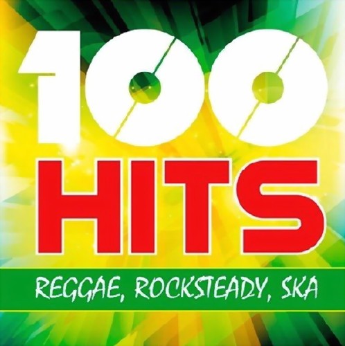 100 Hits Reggae Rocksteady Ska (2017) Mp3