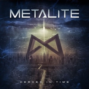 Metalite - Heroes In Time (2017)