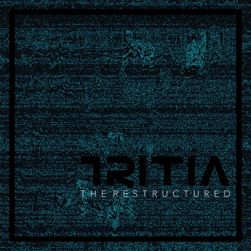 Tritia - The Restructured [Deluxe Edition] (2017)