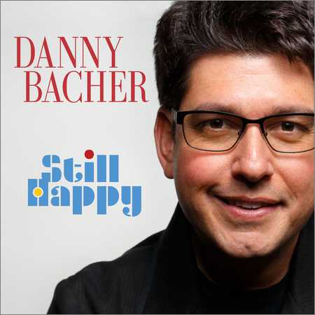 Danny Bacher - Still Happy (2018)