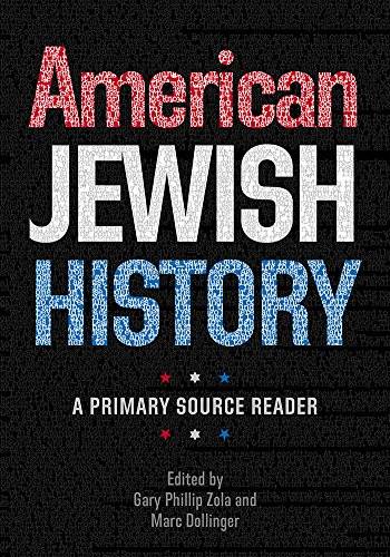 American Jewish History A Primary Source Reader