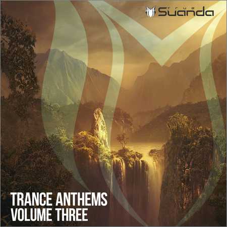 VA - Trance Anthems Vol.3 (2018)