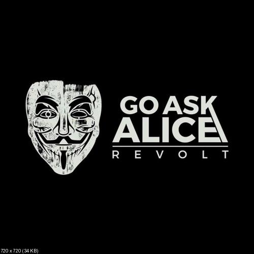 Go Ask Alice - Revolt, Rebuild (Single) (2016)