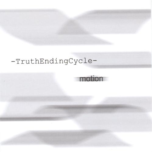 Truth Ending Cycle - Motion (2004)