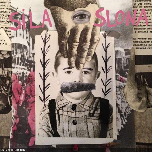 Sila Slona - Sila Slona [EP] (2017)