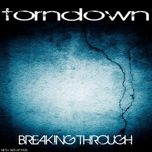 Torndown - Breaking Through [Single] (2012)