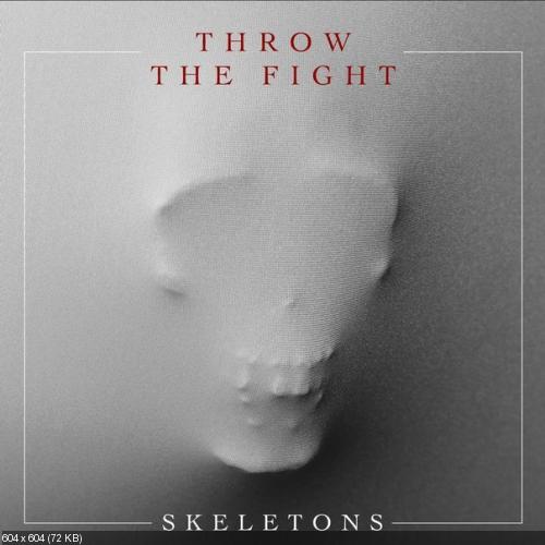 Throw The Fight - Skeletons [Single] (2017)