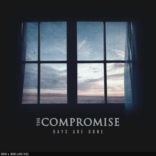 The Compromise - Days Are Gone (Single) (2017)