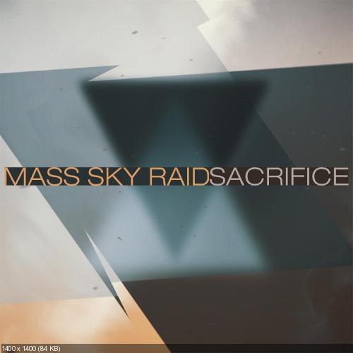 Mass Sky Raid - Sacrifice (Single) (2017)