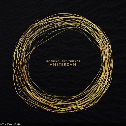 Nothing But Thieves - Amsterdam (Single) (2017)
