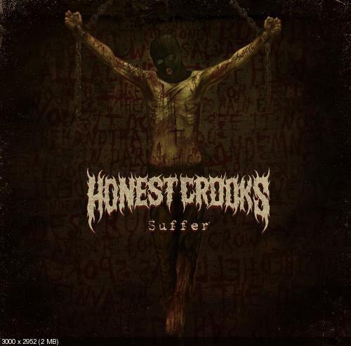 Honest Crooks - Suffer (EP) (2017)