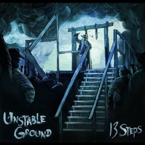 Unstable Ground - 13 Steps [ep] (2017)