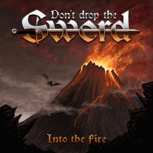 Don't Drop The Sword - Into The Fire [ep] (2017)