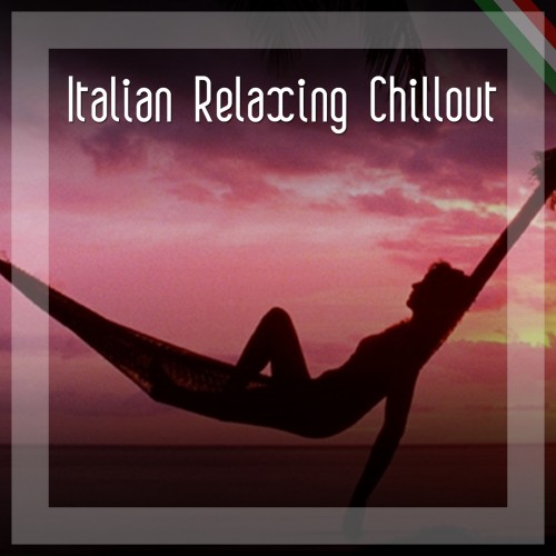 Italian Relaxing Chillout (2017)