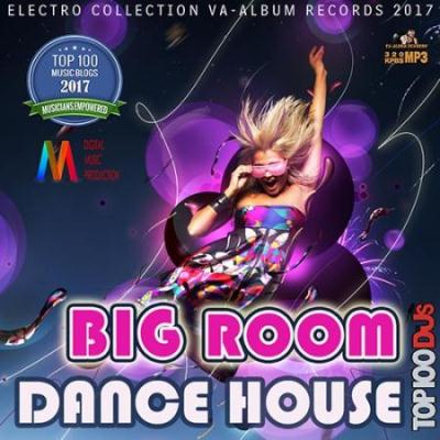 Big Room Dance House (2017)