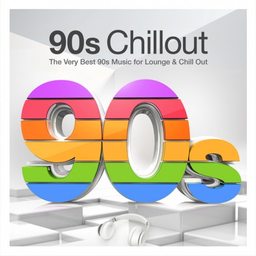 VA - 90s Chillout: The Very Best 90s Music for Lounge and Chill Out (2017)