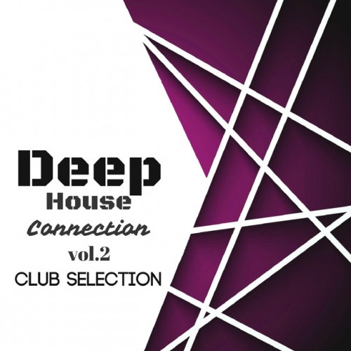 VA - Deep House Connection Vol.2 Night Selection (2017)