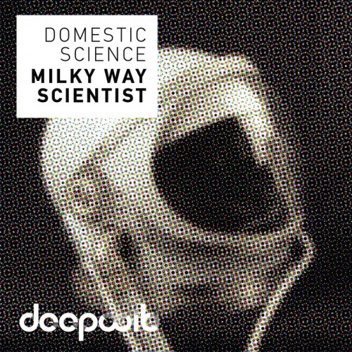 Domestic Science - Milky Way Scientist (2017)