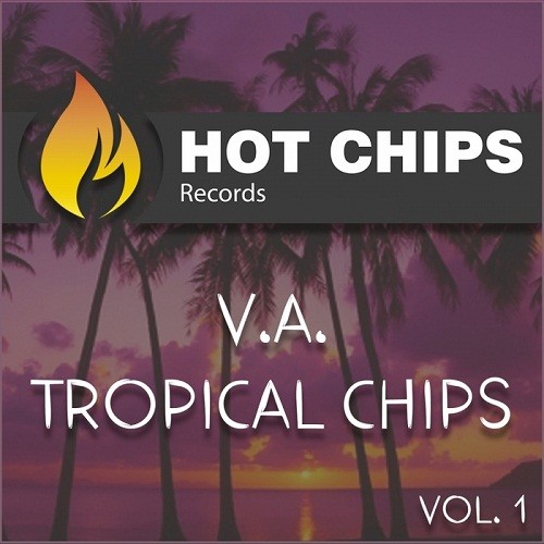 Tropical Chips Vol.1 (2017)